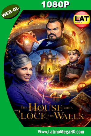 La Casa con un Reloj en sus Paredes (2018) Latino HD WEB-DL 1080P ()